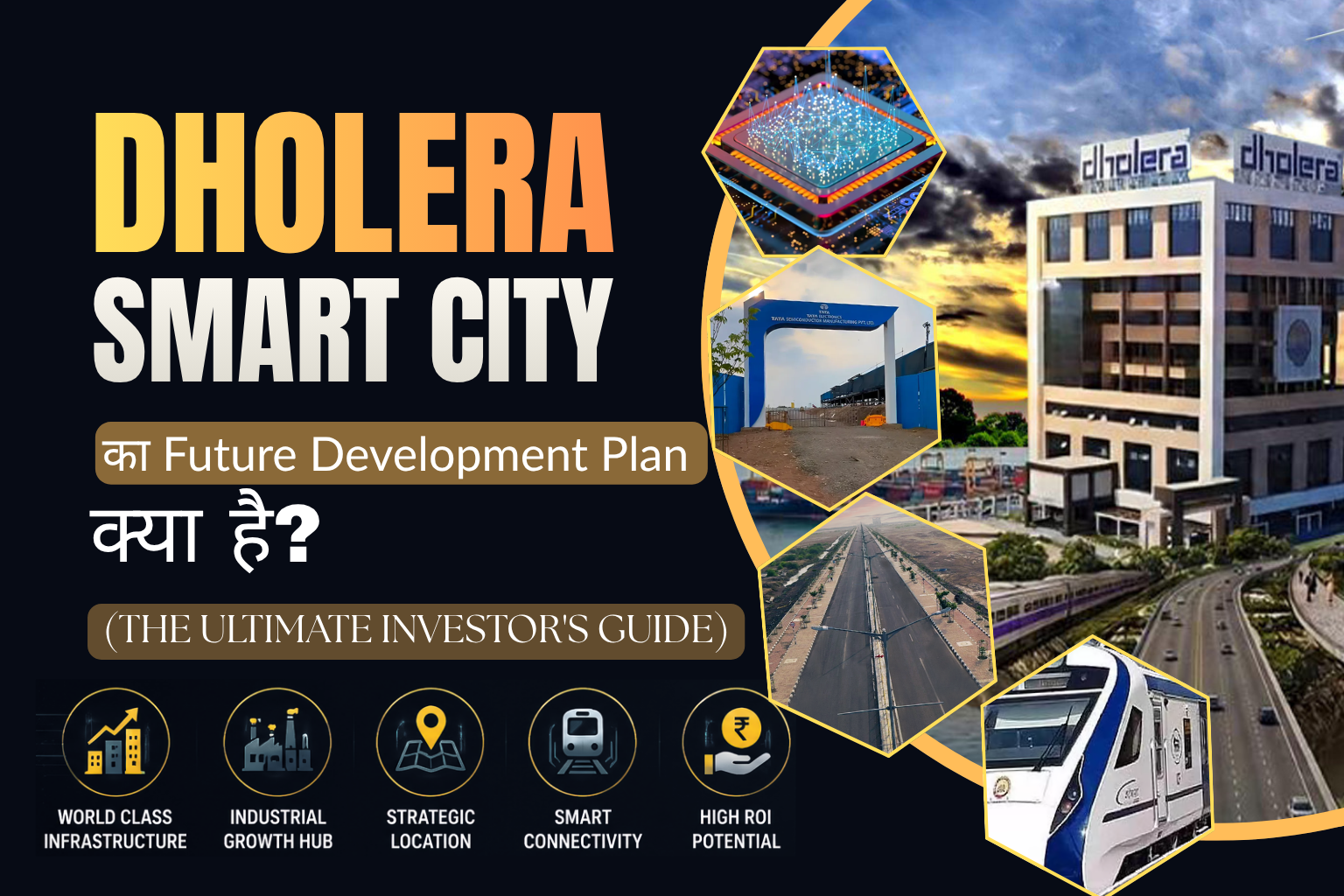 Dholera, The Ultimate Investores Guide